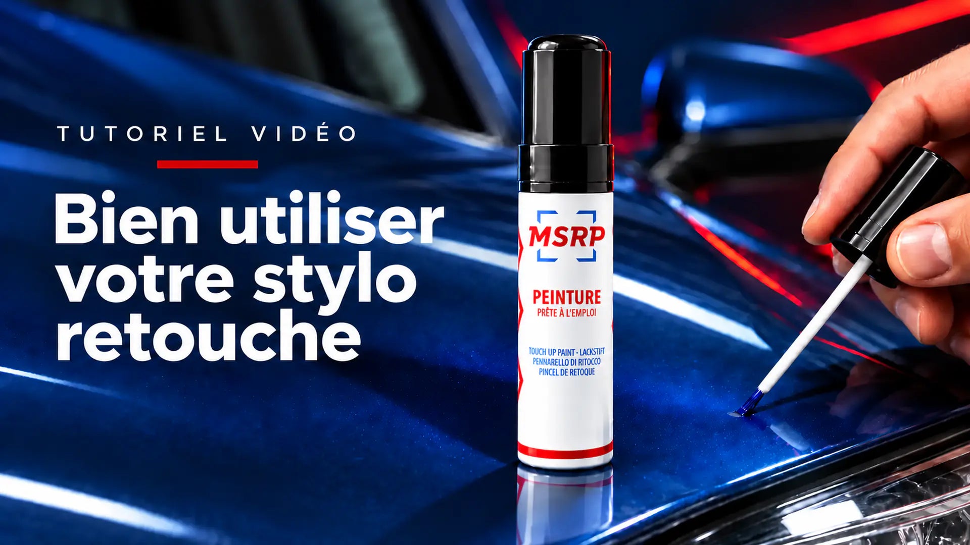 Tutoriel d’application du stylo retouche peinture MSRP